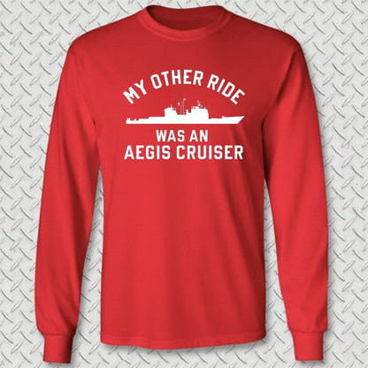 NavyHumor Long-sleeve S / Red My Other Ride Was An AEGIS Cruiser Long Sleeve Tee