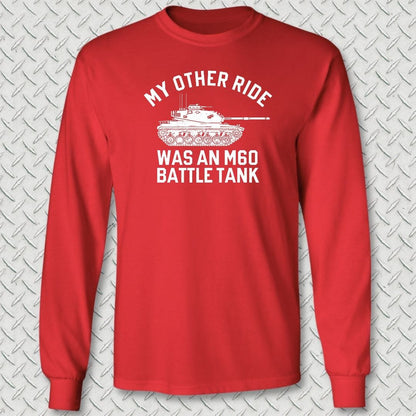 NavyHumor Long-sleeve S / Red My Other Ride Was An M60 Long Sleeve Tee