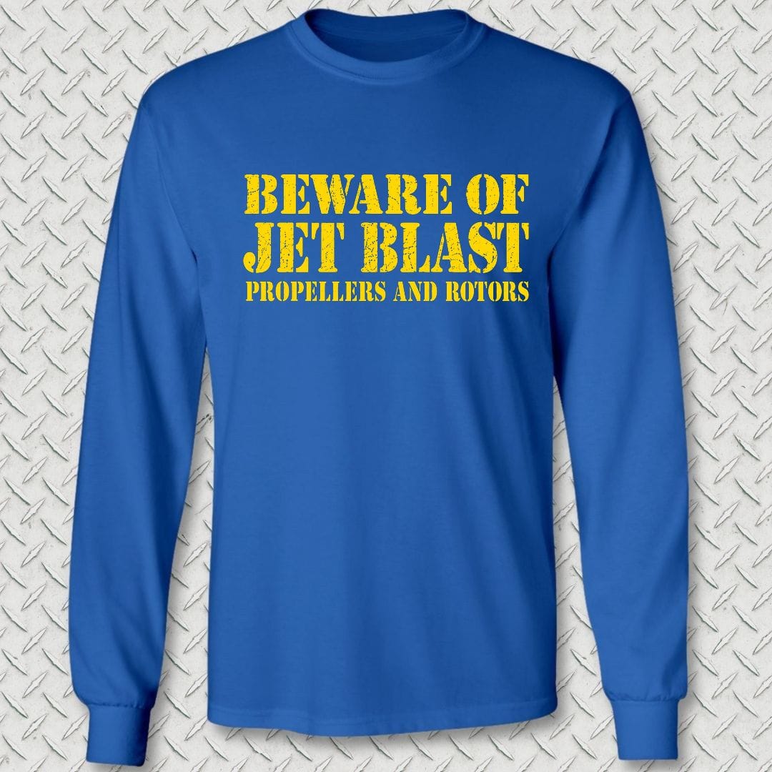 NavyHumor Long-sleeve S / Royal Blue Beware of Jet Blast Long Sleeve Tee