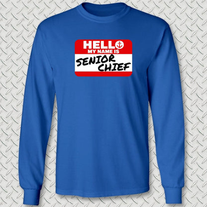 NavyHumor Long-sleeve S / Royal Blue My Name Is Senior Chief Long Sleeve Tee