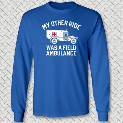 NavyHumor Long-sleeve S / Royal Blue My Other Ride Was A Field Ambulance Long Sleeve Tee