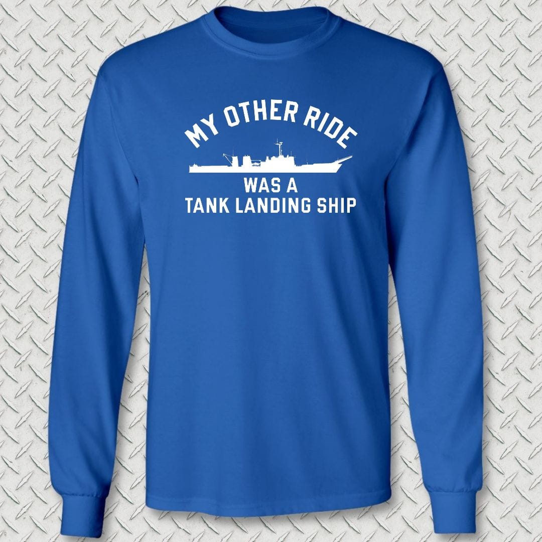 NavyHumor Long-sleeve S / Royal Blue My Other Ride Was An LST (Newport-Class) Long Sleeve Tee