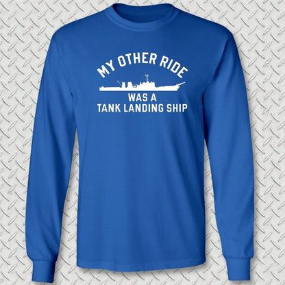 NavyHumor Long-sleeve S / Royal Blue My Other Ride Was An LST (Newport-Class) Long Sleeve Tee