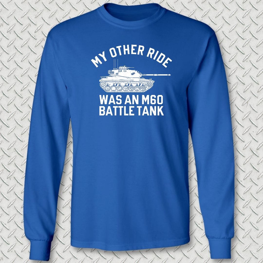 NavyHumor Long-sleeve S / Royal Blue My Other Ride Was An M60 Long Sleeve Tee