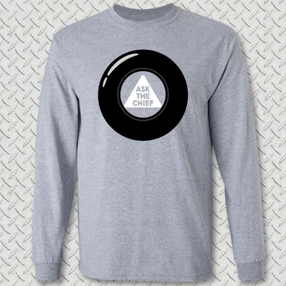 NavyHumor Long-sleeve S / Sport Grey Ask The Chief Eight Ball Long Sleeve Tee