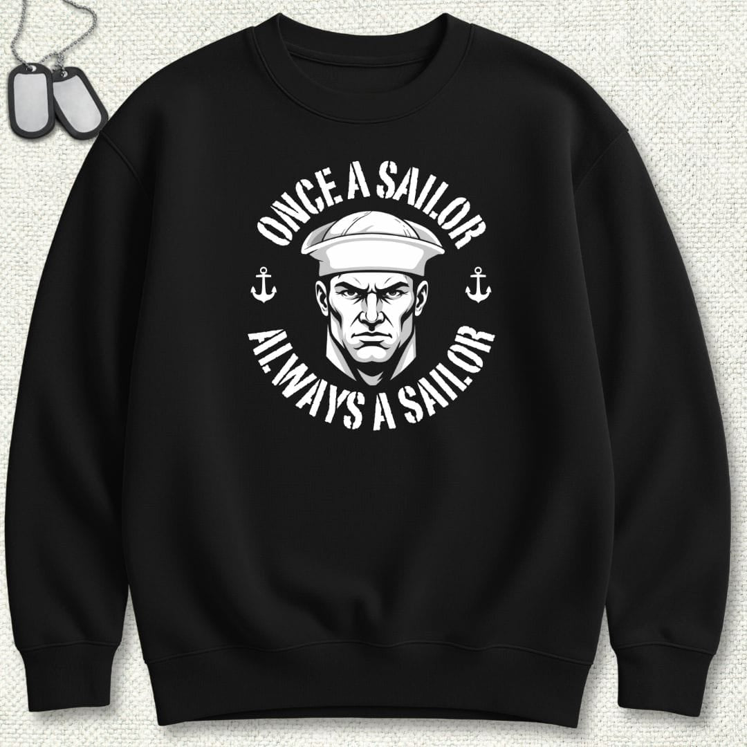 NavyHumor Sweatshirt Black / S Always A Sailor Sweatshirt