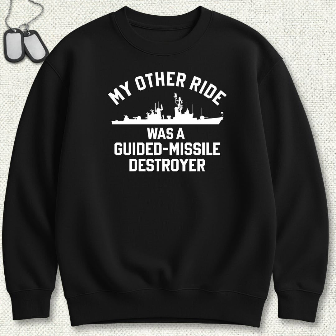 NavyHumor Sweatshirt Black / S My Other Ride Was A DDG (Adams-Class) Sweatshirt