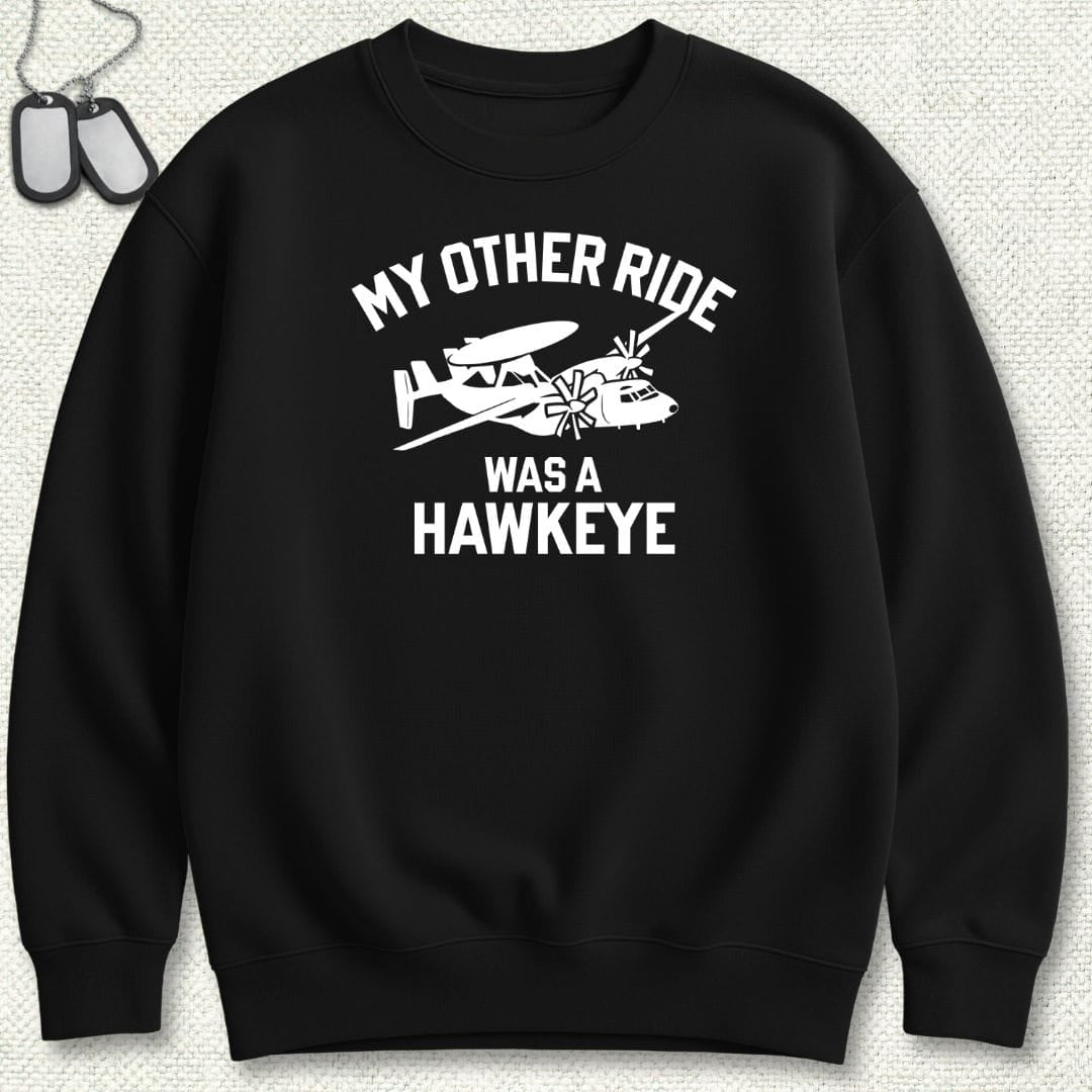 NavyHumor Sweatshirt Black / S My Other Ride Was A Hawkeye Sweatshirt