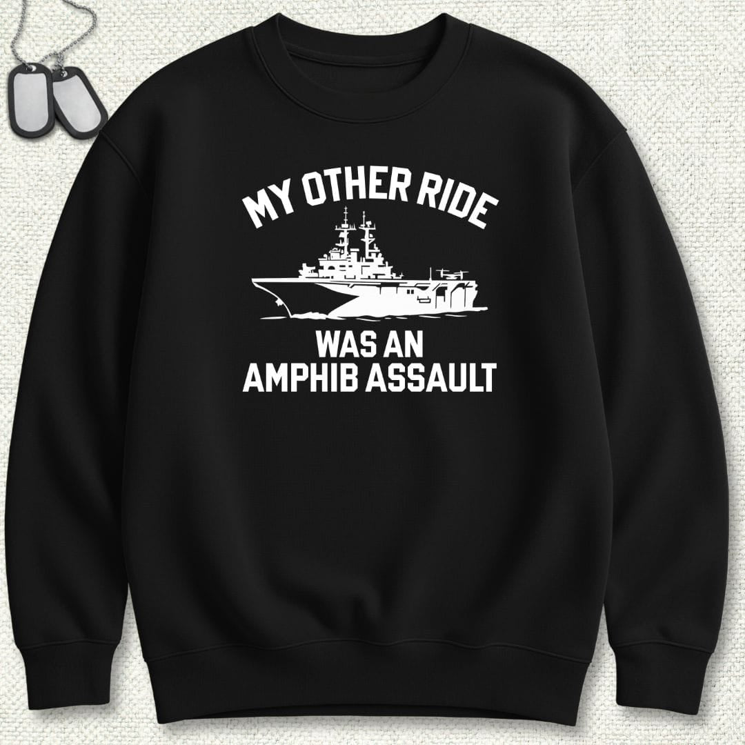 NavyHumor Sweatshirt Black / S My Other Ride Was An Amphib Assault Sweatshirt