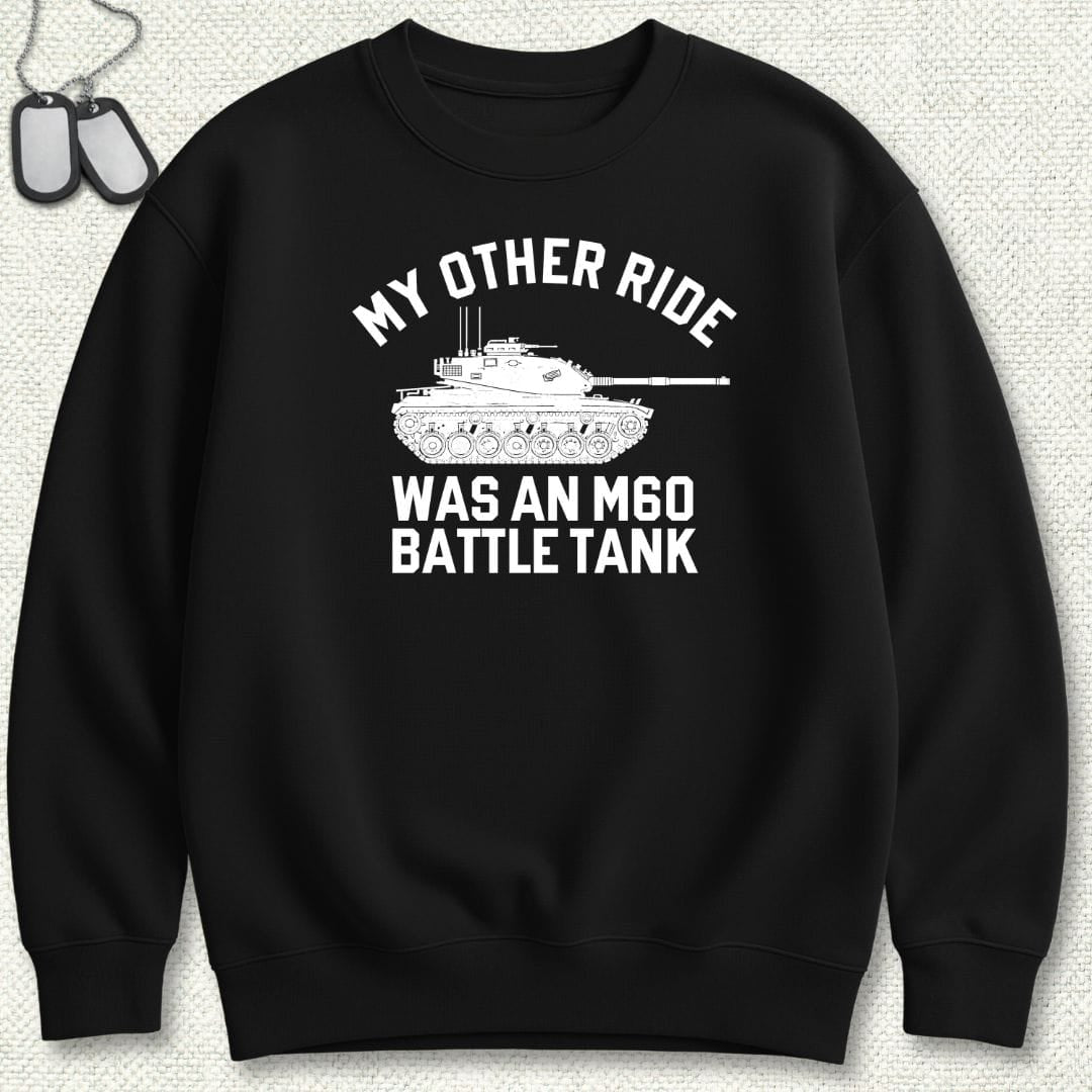 NavyHumor Sweatshirt Black / S My Other Ride Was An M60 Sweatshirt