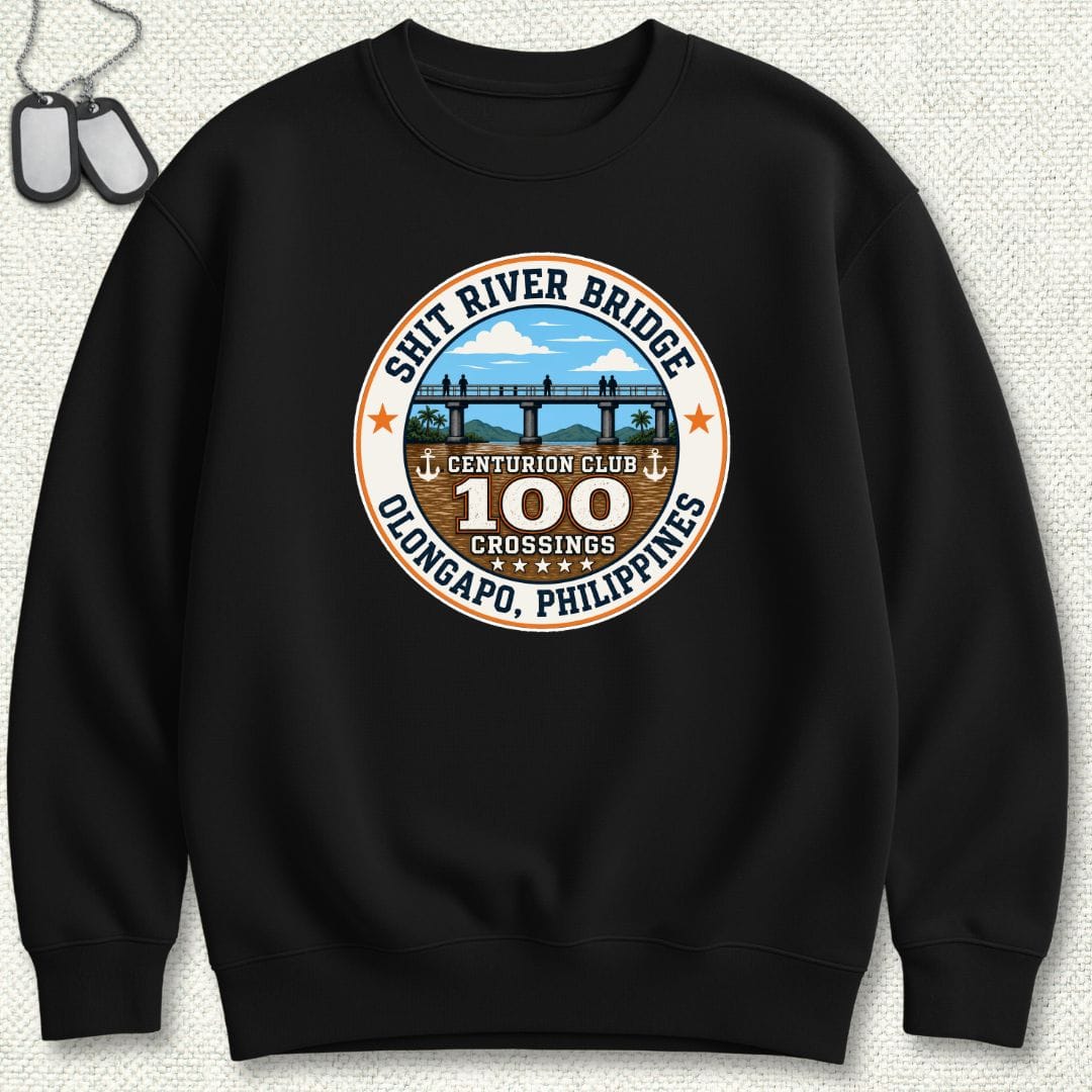 NavyHumor Sweatshirt Black / S Shit River Bridge Centurion Sweatshirt