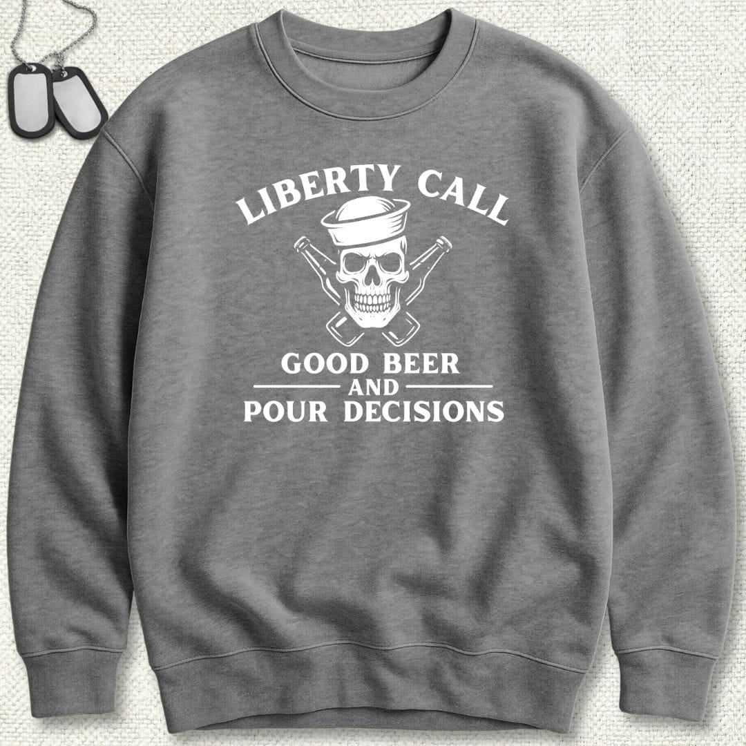 NavyHumor Sweatshirt Graphite Heather / S Liberty Call - Pour Decisions Sweatshirt