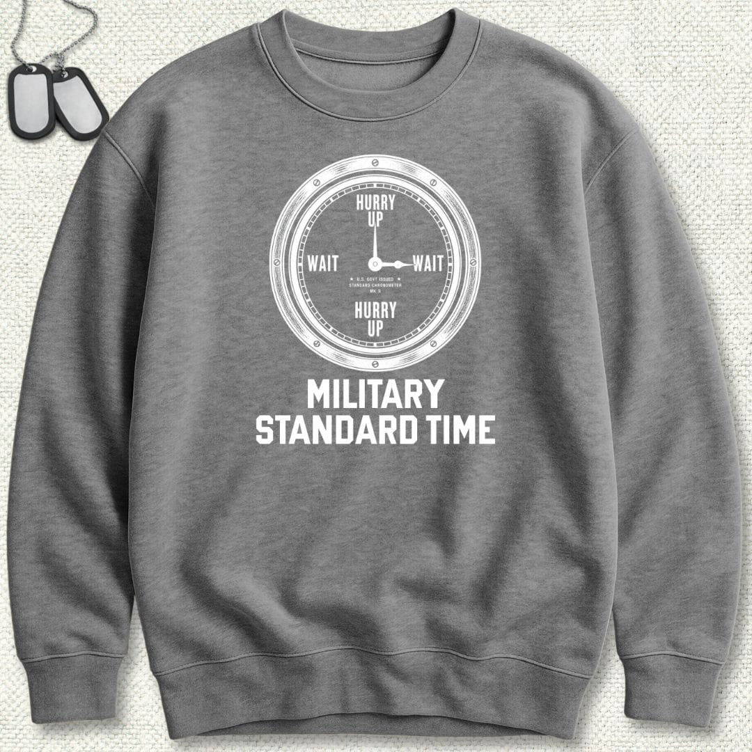 NavyHumor Sweatshirt Graphite Heather / S Military Standard Time Sweatshirt