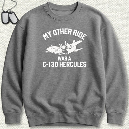 NavyHumor Sweatshirt Graphite Heather / S My Other Ride Was A C-130 Hercules Sweatshirt