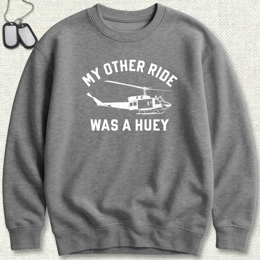 NavyHumor Sweatshirt Graphite Heather / S My Other Ride Was A Huey Sweatshirt