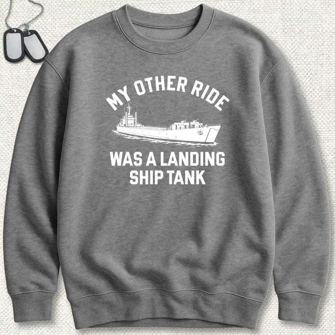 NavyHumor Sweatshirt Graphite Heather / S My Other Ride Was A Landing Ship Tank Sweatshirt