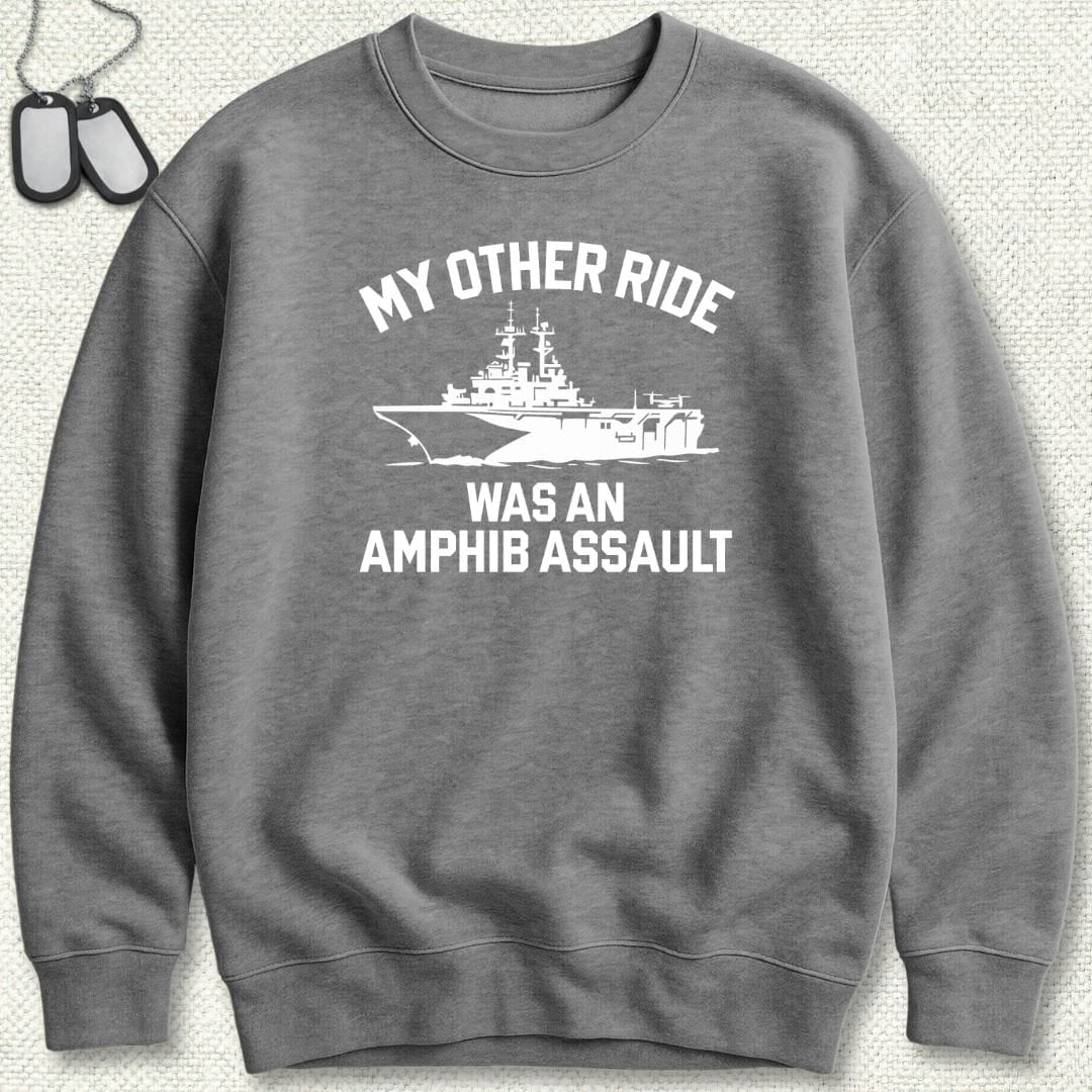 NavyHumor Sweatshirt Graphite Heather / S My Other Ride Was An Amphib Assault Sweatshirt