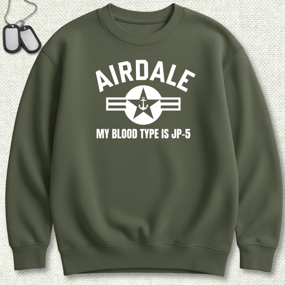 NavyHumor Sweatshirt Military Green / S Airdale - My Blood Type is JP-5 Sweatshirt