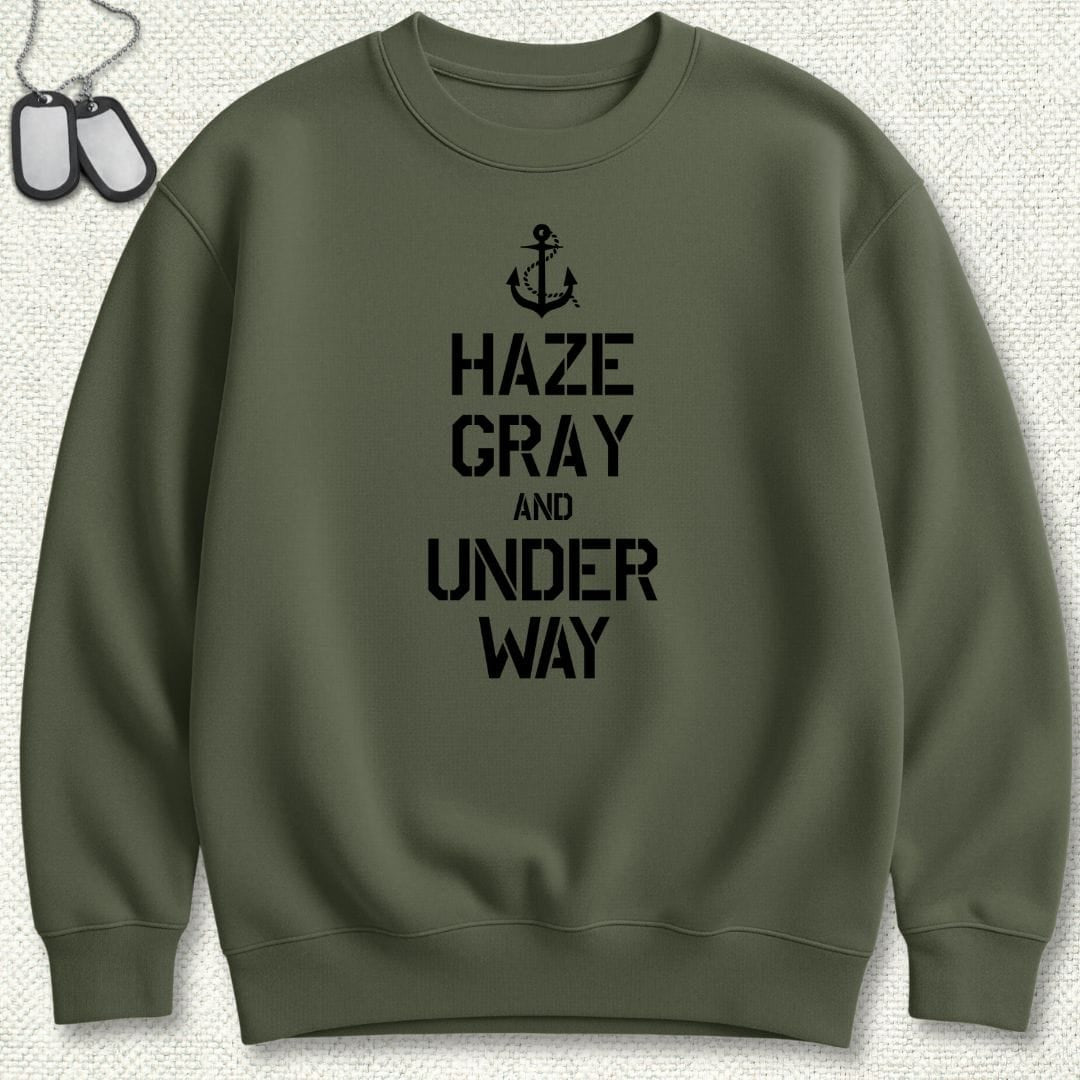 NavyHumor Sweatshirt Military Green / S Haze Gray and Under Way Sweatshirt