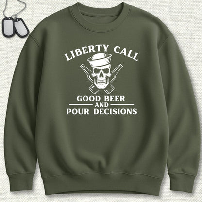 NavyHumor Sweatshirt Military Green / S Liberty Call - Pour Decisions Sweatshirt