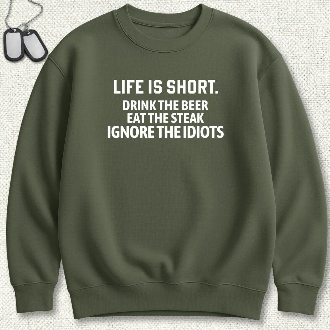 NavyHumor Sweatshirt Military Green / S Life Is Short Sweatshirt