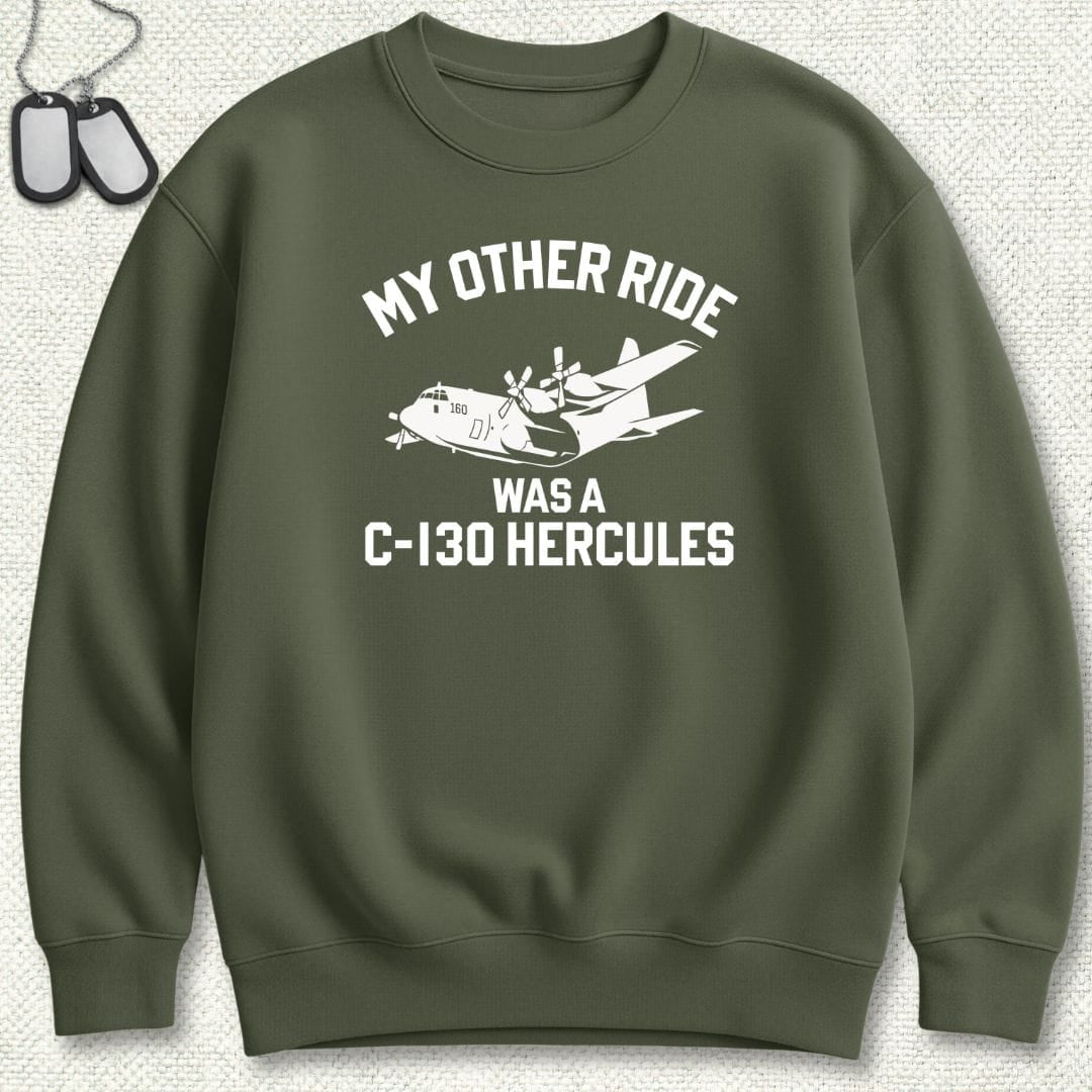 NavyHumor Sweatshirt Military Green / S My Other Ride Was A C-130 Hercules Sweatshirt