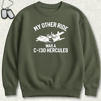 NavyHumor Sweatshirt Military Green / S My Other Ride Was A C-130 Hercules Sweatshirt