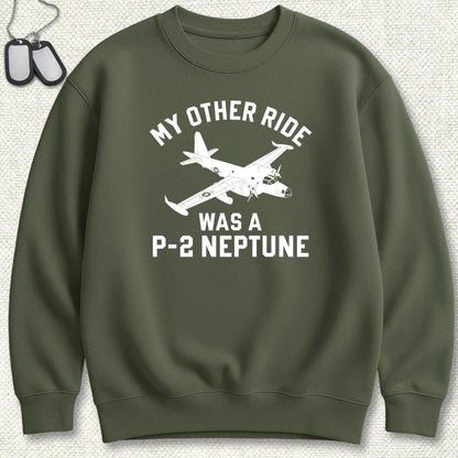 NavyHumor Sweatshirt Military Green / S My Other Ride Was A P-2 Neptune Sweatshirt