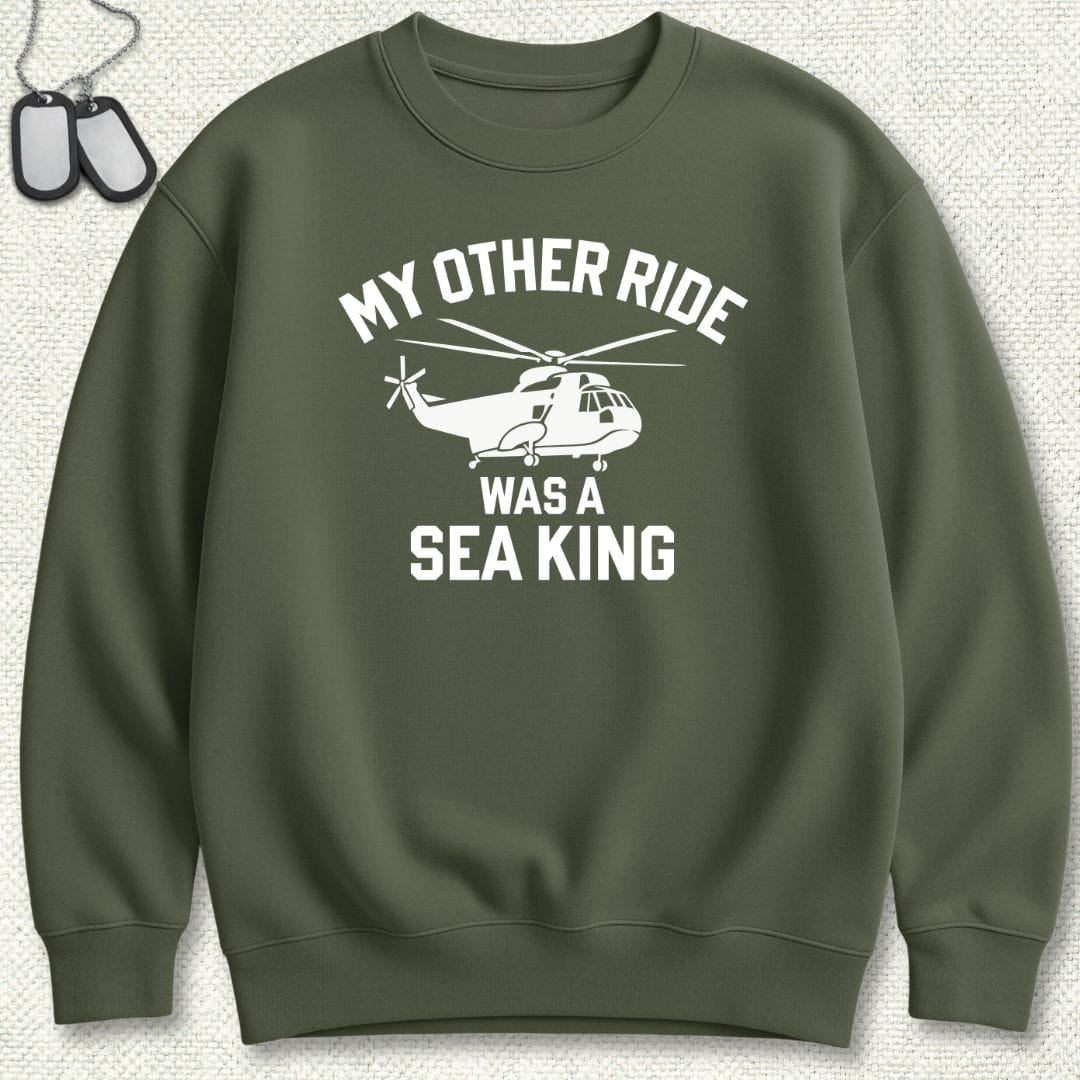 NavyHumor Sweatshirt Military Green / S My Other Ride Was A Sea King Sweatshirt