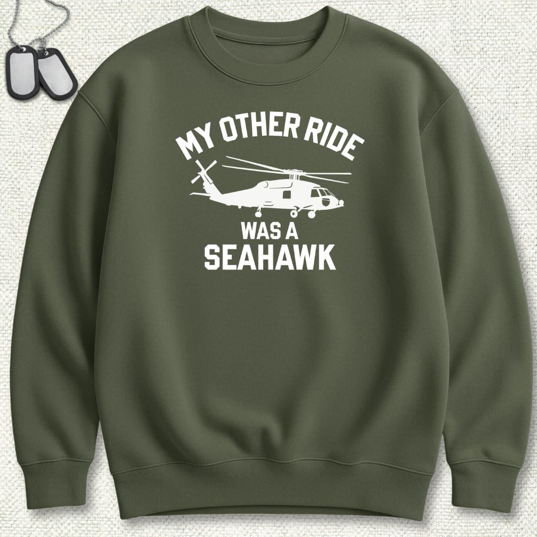 NavyHumor Sweatshirt Military Green / S My Other Ride Was A Seahawk Sweatshirt