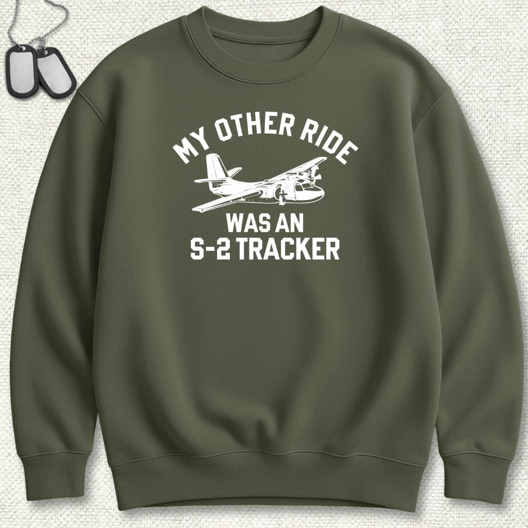 NavyHumor Sweatshirt Military Green / S My Other Ride Was An S-2 Tracker Sweatshirt