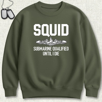 NavyHumor Sweatshirt Military Green / S SQUID - Submarine Qualified Sweatshirt