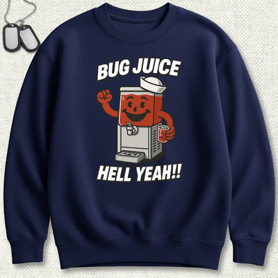 Bug Juice - Hell Yeah! Sweatshirt