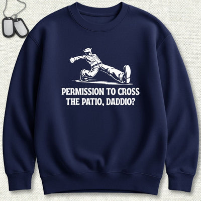Cross the Patio, Daddio Sweatshirt