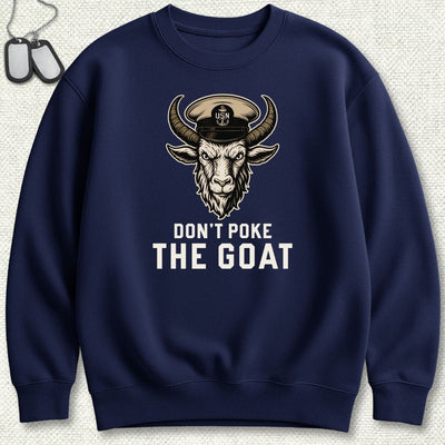 Don't Poke The Goat Sweatshirt
