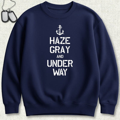 Haze Gray and Under Way Sweatshirt
