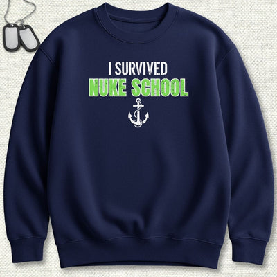 I Survived Nuke School Sweatshirt