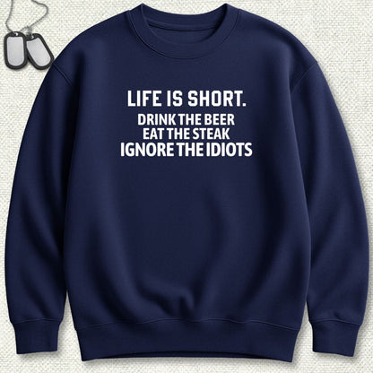 NavyHumor Sweatshirt Navy / S Life Is Short Sweatshirt
