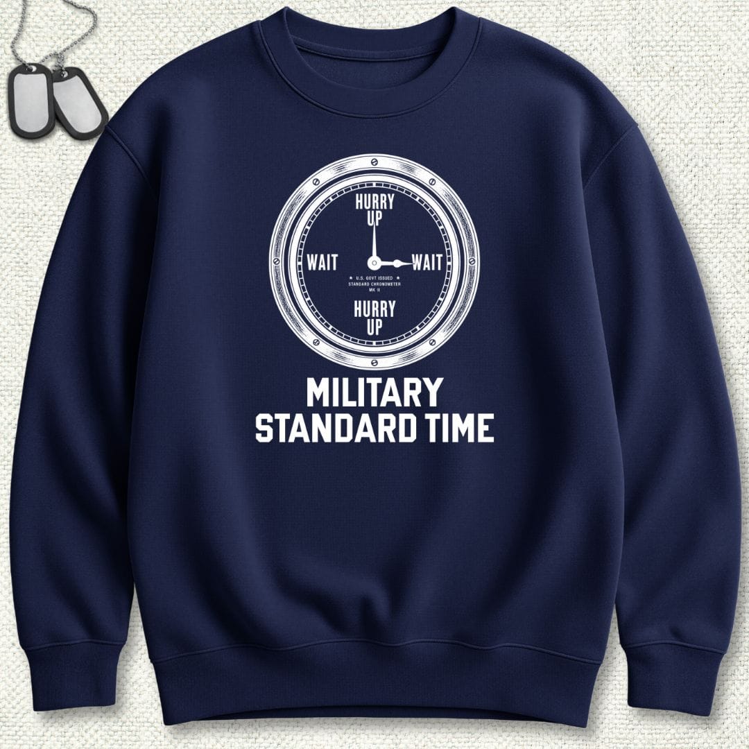 NavyHumor Sweatshirt Navy / S Military Standard Time Sweatshirt