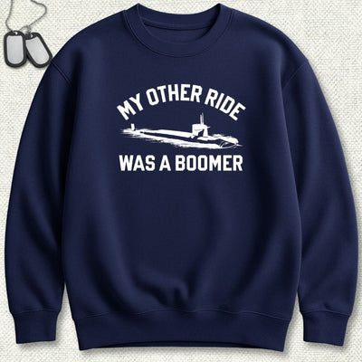 My Other Ride Was A Boomer Sweatshirt