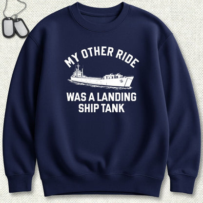 NavyHumor Sweatshirt Navy / S My Other Ride Was A Landing Ship Tank Sweatshirt