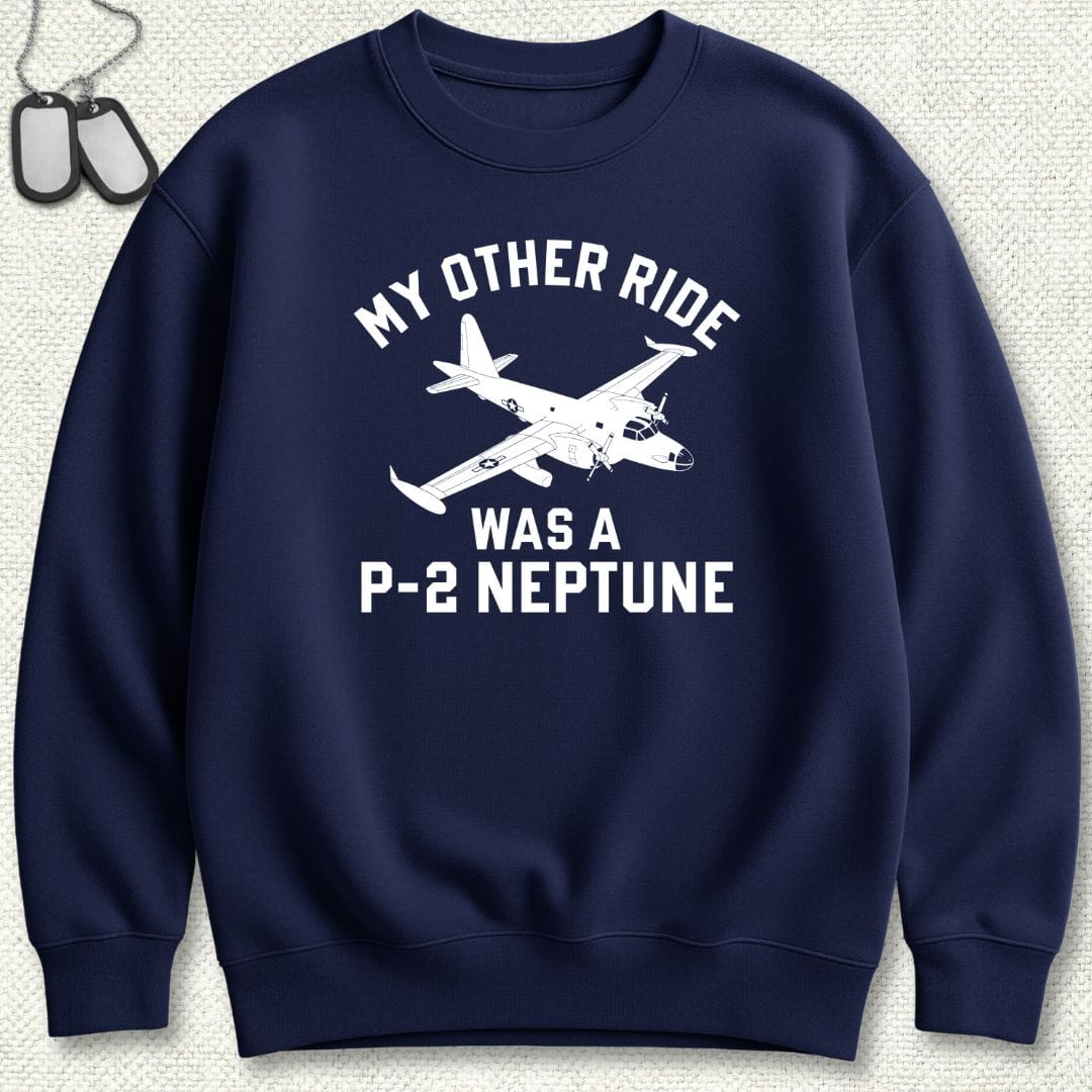 NavyHumor Sweatshirt Navy / S My Other Ride Was A P-2 Neptune Sweatshirt