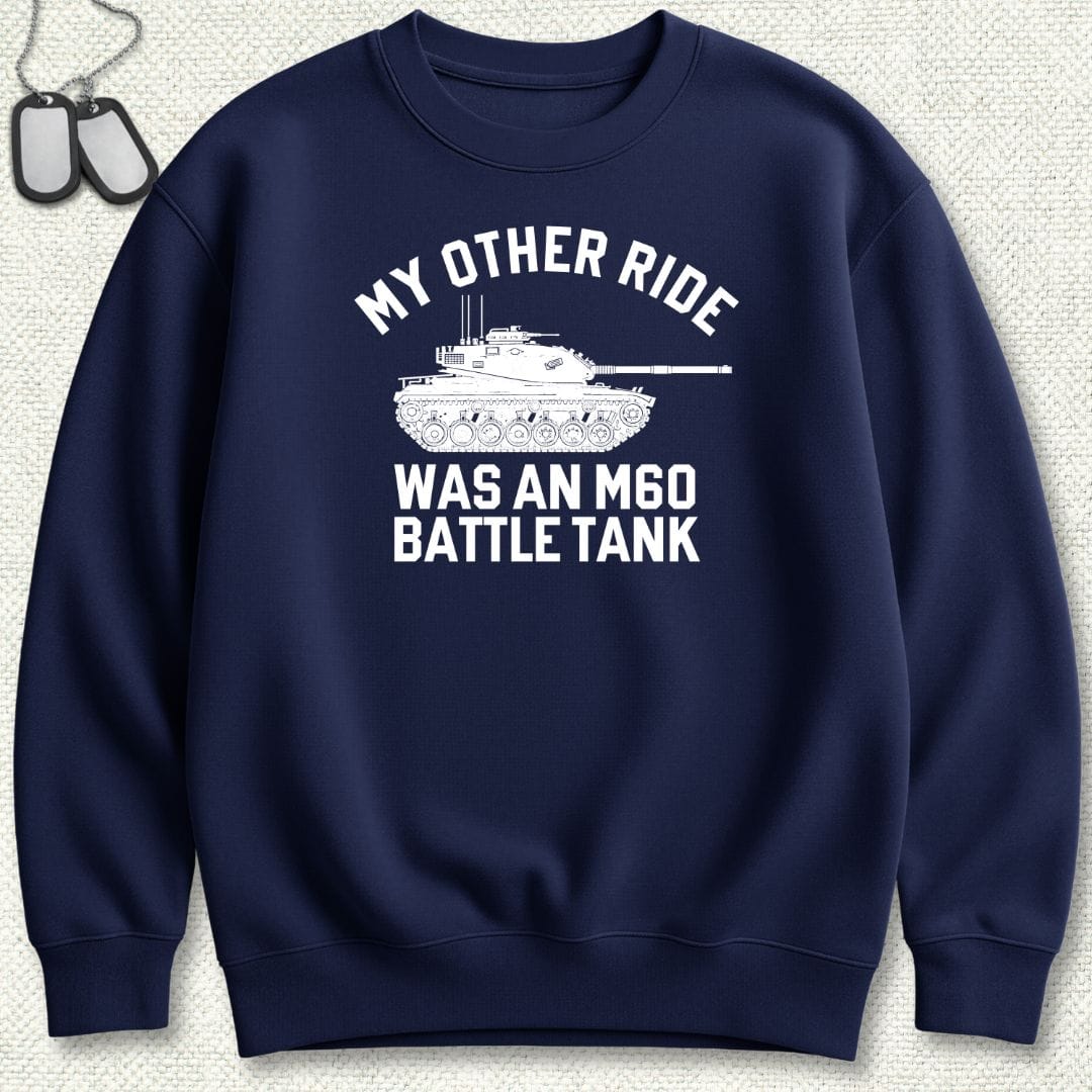 NavyHumor Sweatshirt Navy / S My Other Ride Was An M60 Sweatshirt