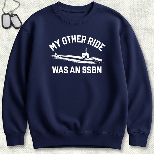 NavyHumor Sweatshirt Navy / S My Other Ride Was An SSBN Sweatshirt