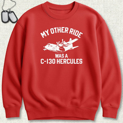 NavyHumor Sweatshirt Red / S My Other Ride Was A C-130 Hercules Sweatshirt