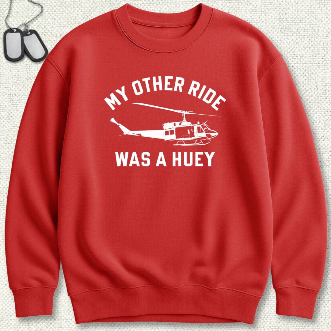 NavyHumor Sweatshirt Red / S My Other Ride Was A Huey Sweatshirt