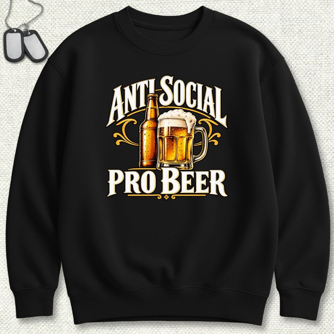 NavyHumor Sweatshirt S / Black Anti Social, Pro Beer Sweatshirt