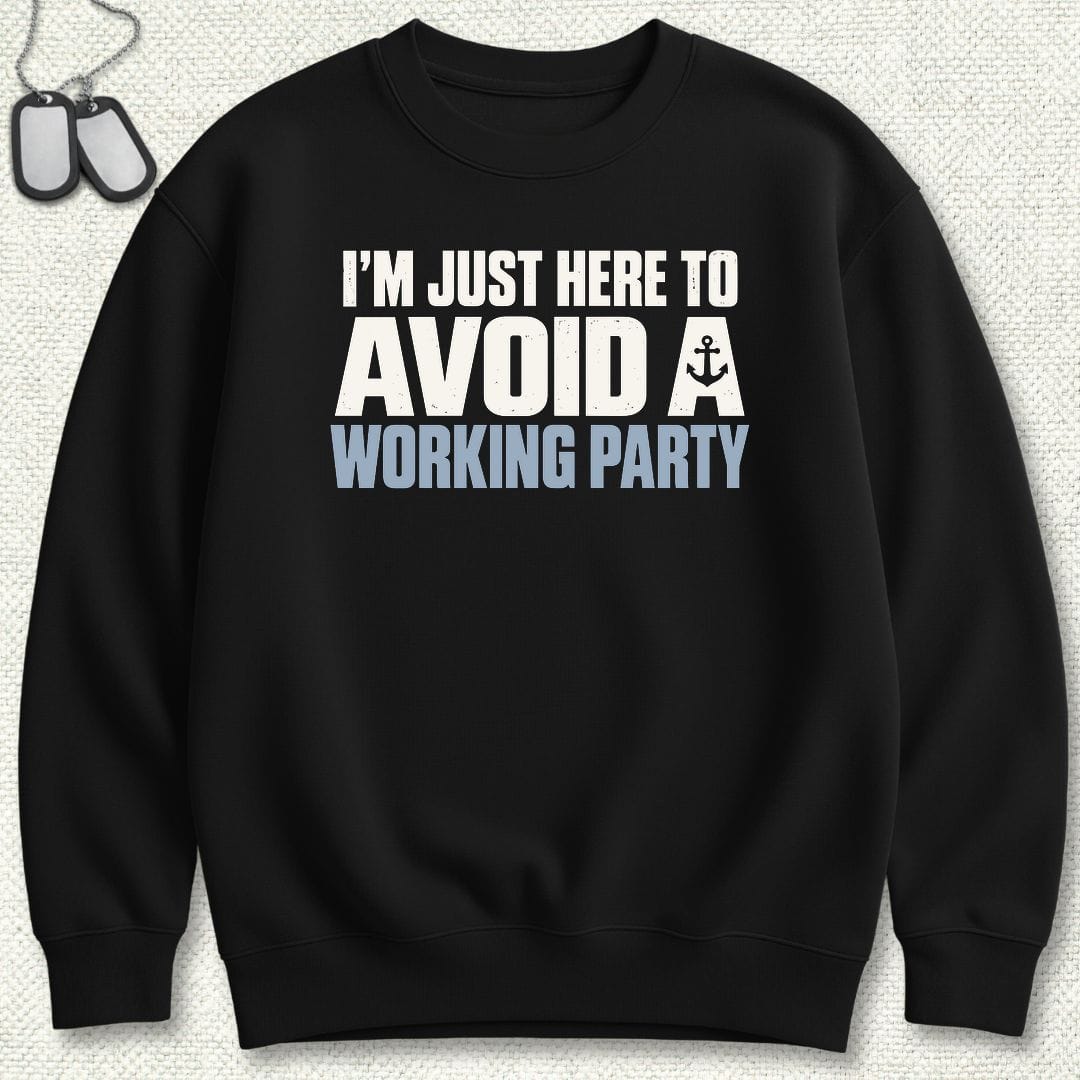 NavyHumor Sweatshirt S / Black Avoid A Working Party Sweatshirt