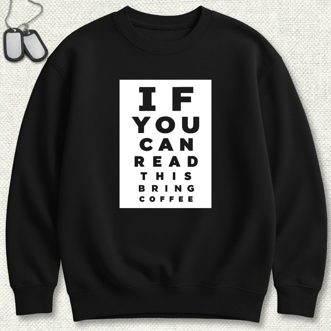 NavyHumor Sweatshirt S / Black Bring Coffee Eye Chart Sweatshirt