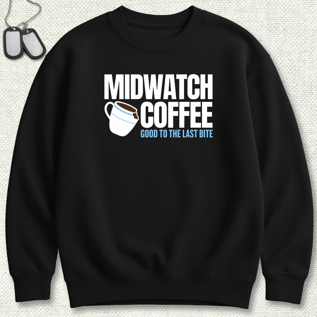 NavyHumor Sweatshirt S / Black Midwatch Coffee - Good to the Last Bite Sweatshirt